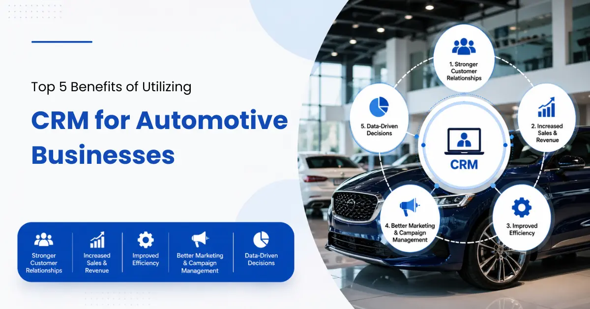 top-5-benefits-of-utilizing-crm-for-automotive-businesses