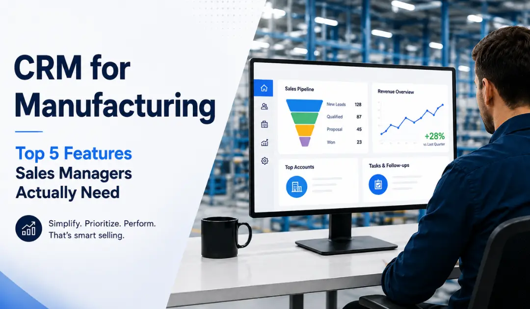 crm-for-manufacturing-top-5-features-sales-managers-actually-need crm-for-manufacturing-top-5-features-sales-managers-actually-need