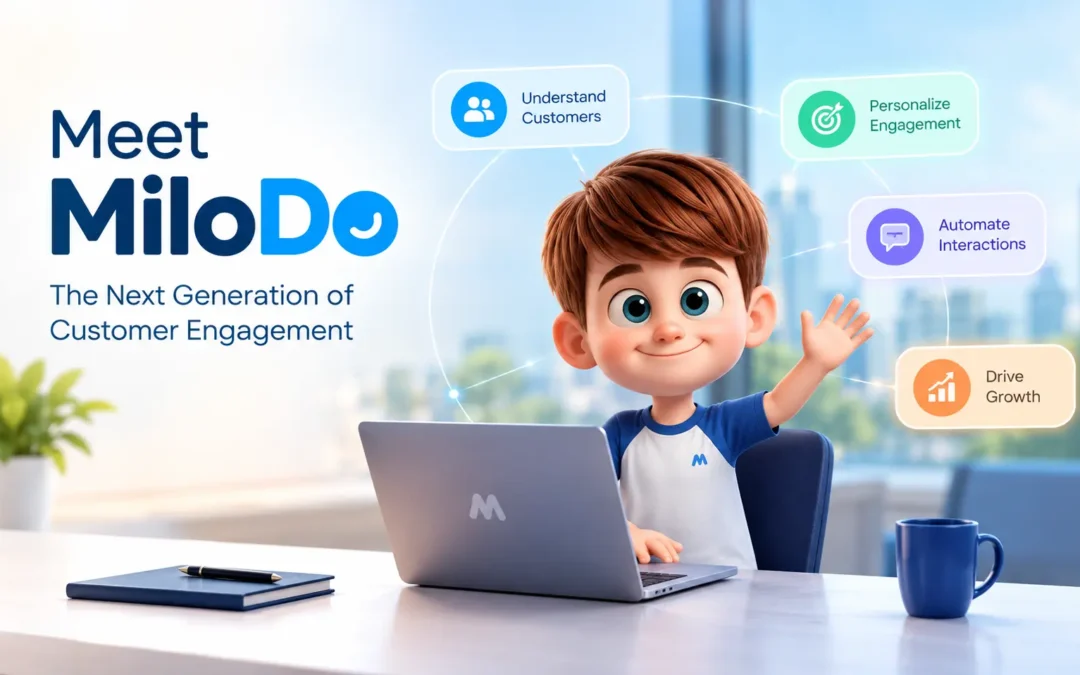 Meet MiloDo: The Next Generation of Customer Engagement